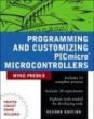 Programming & Customizing PICmicro Microcontrollers